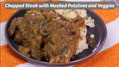 Chopped Steak with Mashed Potatoes and Sno Pac Veggies!