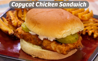 Copycat Chicken Sandwich!